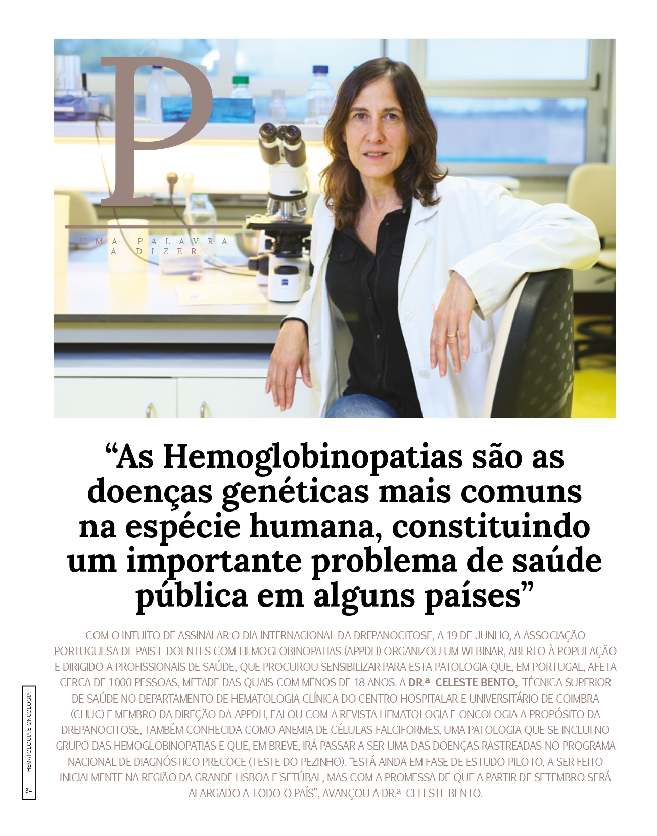 Revista Hematologia Oncologia - Entrevista à Dr.ª Celeste Bento sobre as Hemoglobinopatias Revista Hematologia Oncologia - Entrevista à Dr.ª Celeste Bento sobre as Hemoglobinopatias
